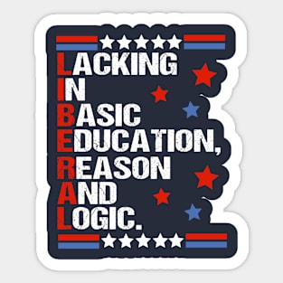 God Family Country, Lacking In Basic Education Reason And Logic Sticker